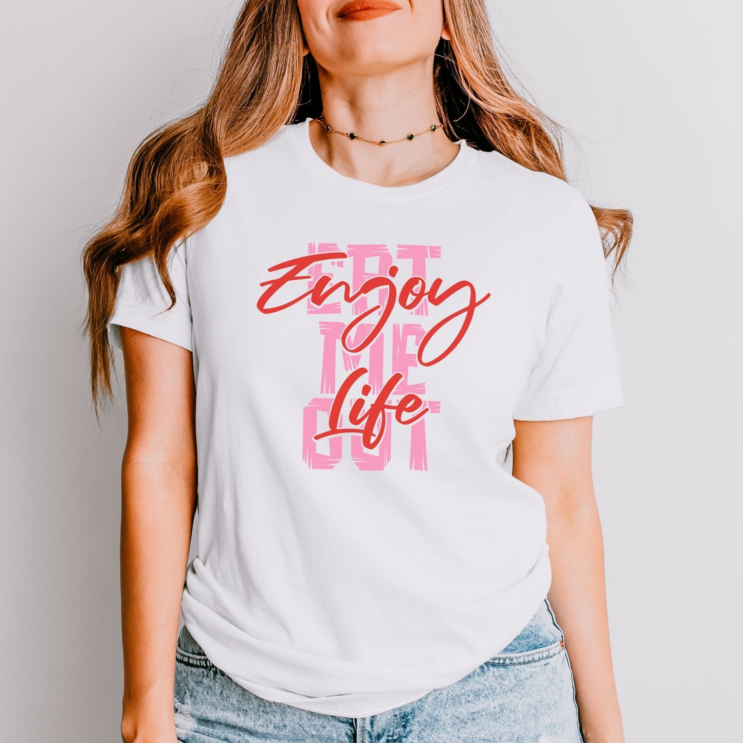 Enjoy Life - Eat Me Out T-Shirt