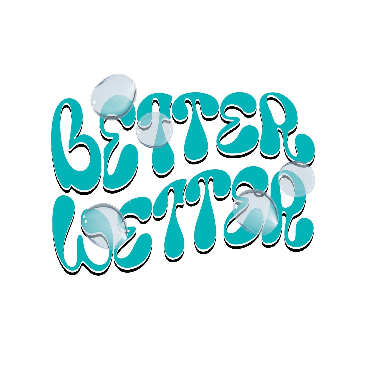 Better Wetter T-Shirt