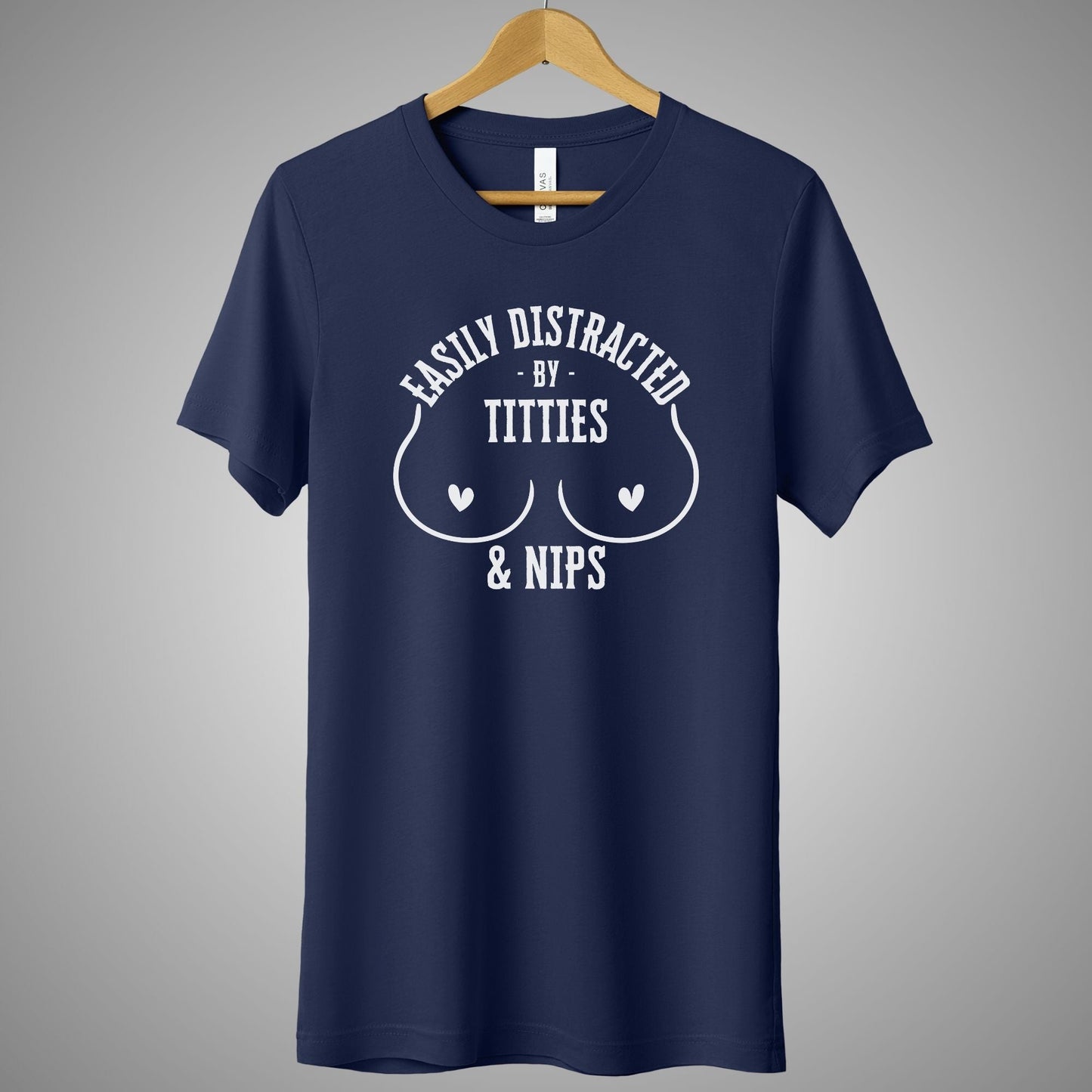 a navy t - shirt that says easily distracted by titles and nips