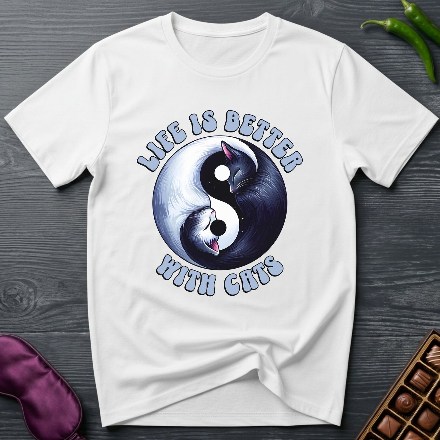 Life Is Better With Cats T-Shirt