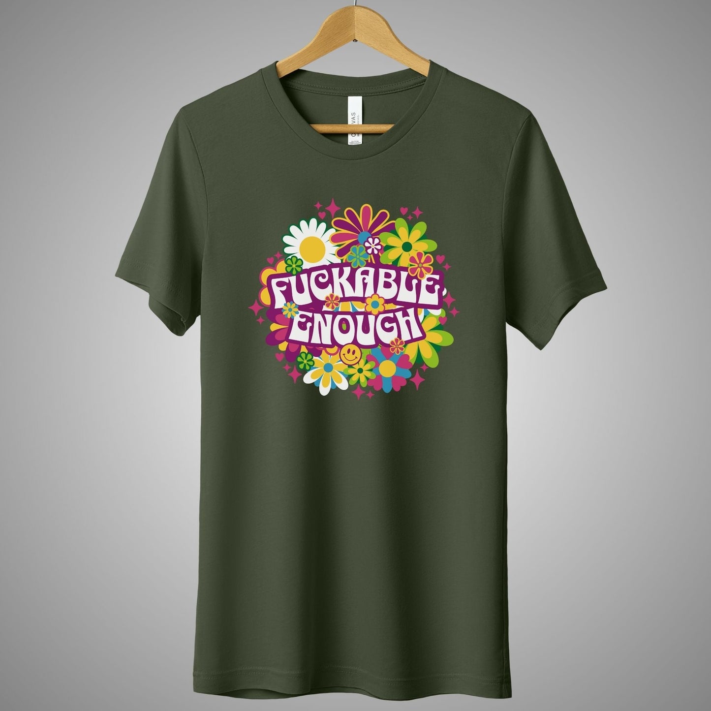 a green t - shirt with the words fucking enough printed on it