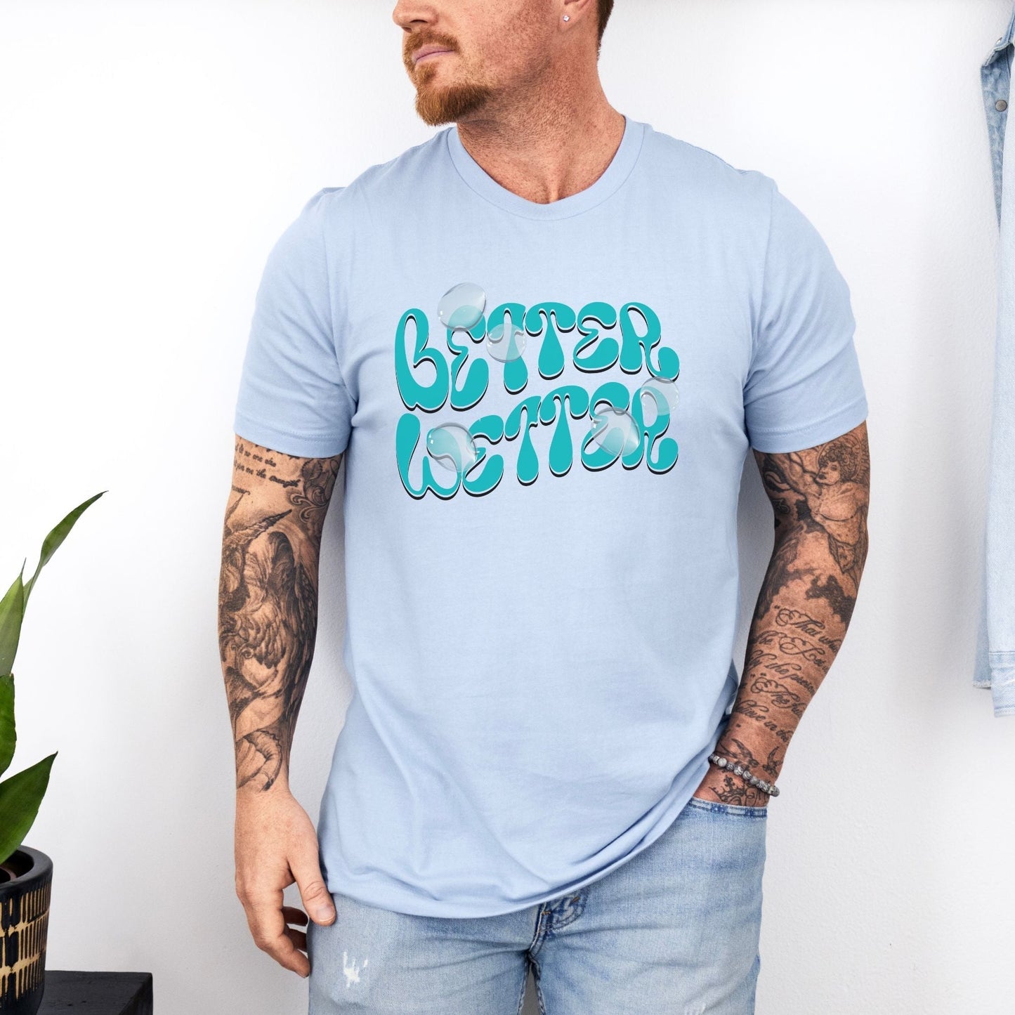 Better Wetter T-Shirt