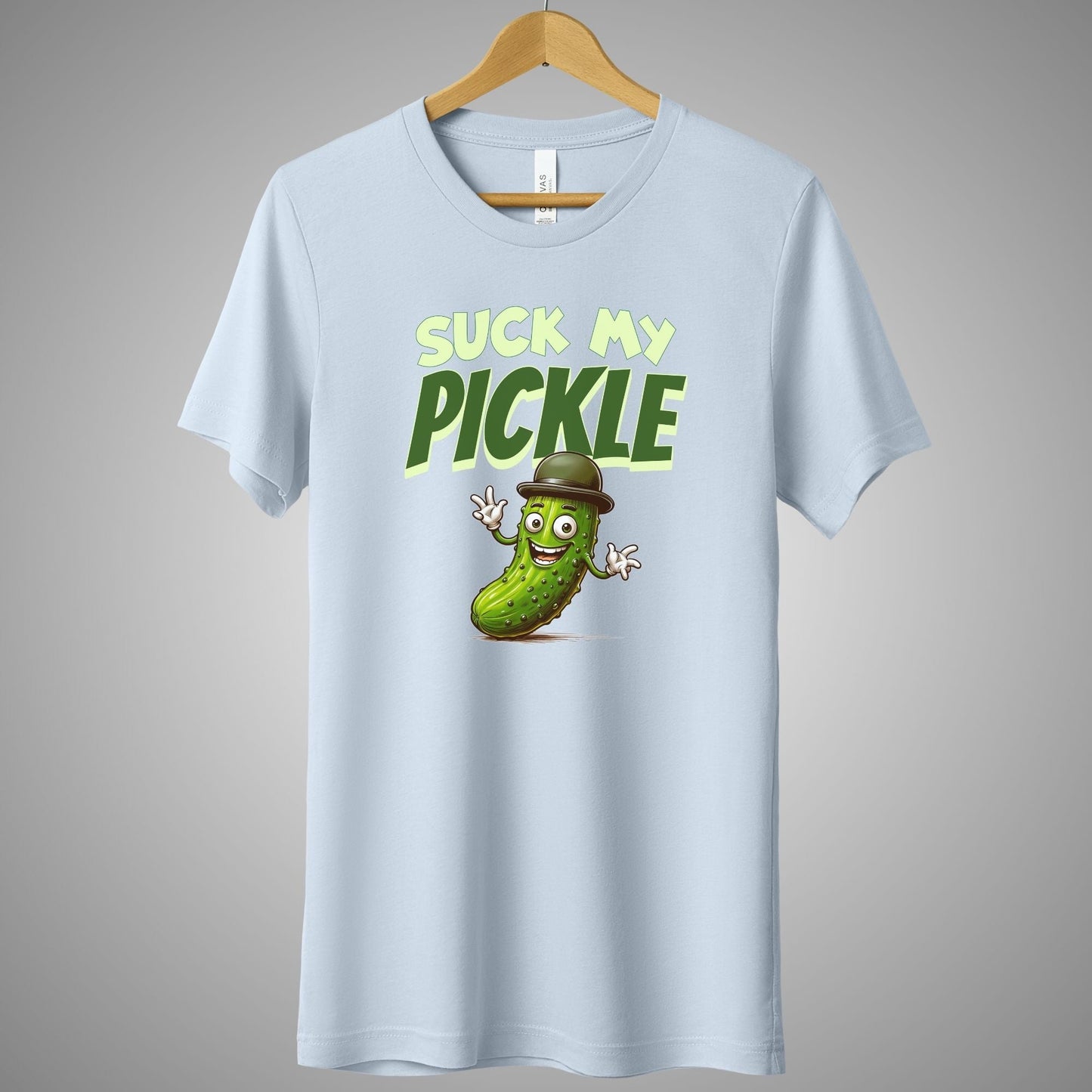 a t - shirt that says suck my pickle on it
