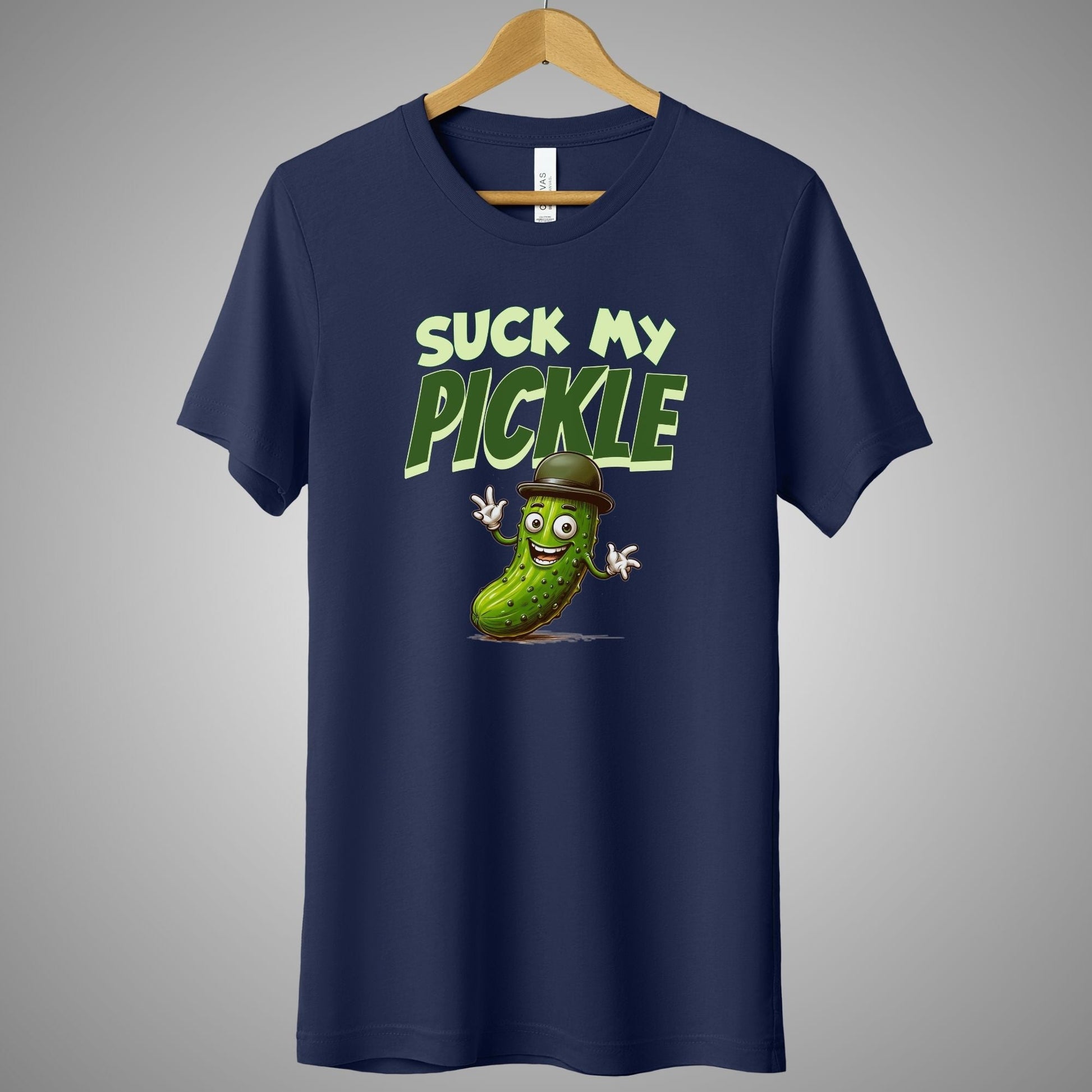 a t - shirt that says suck my pickle on it