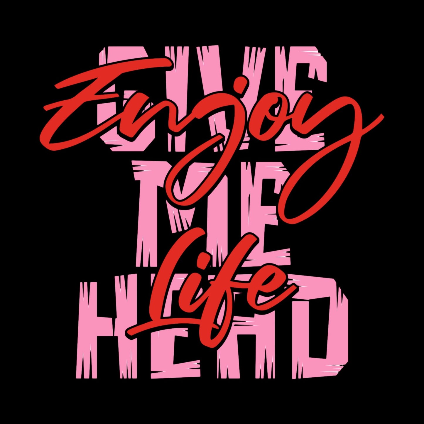 Enjoy Life - Give Me Head T-Shirt