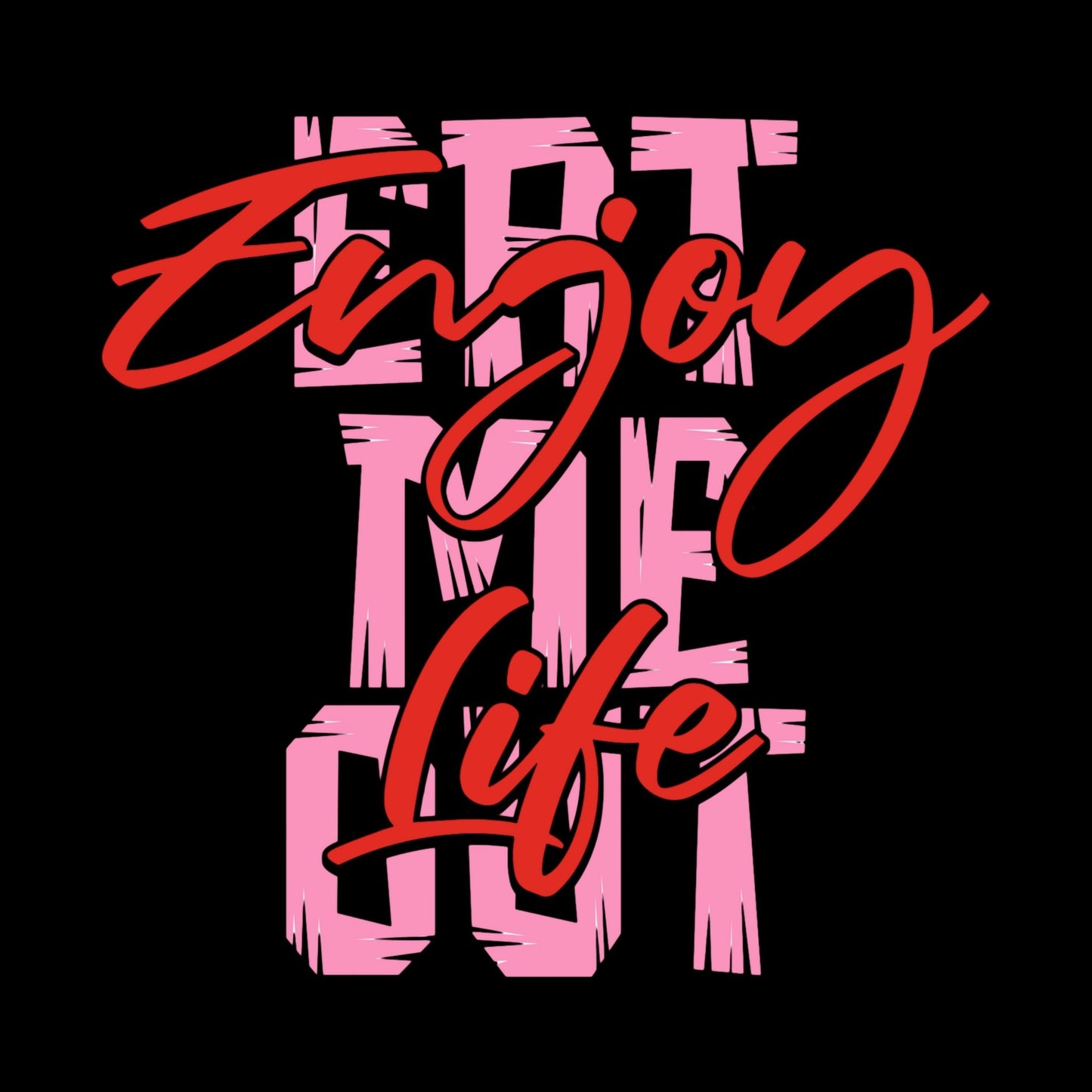 Enjoy Life - Eat Me Out T-Shirt