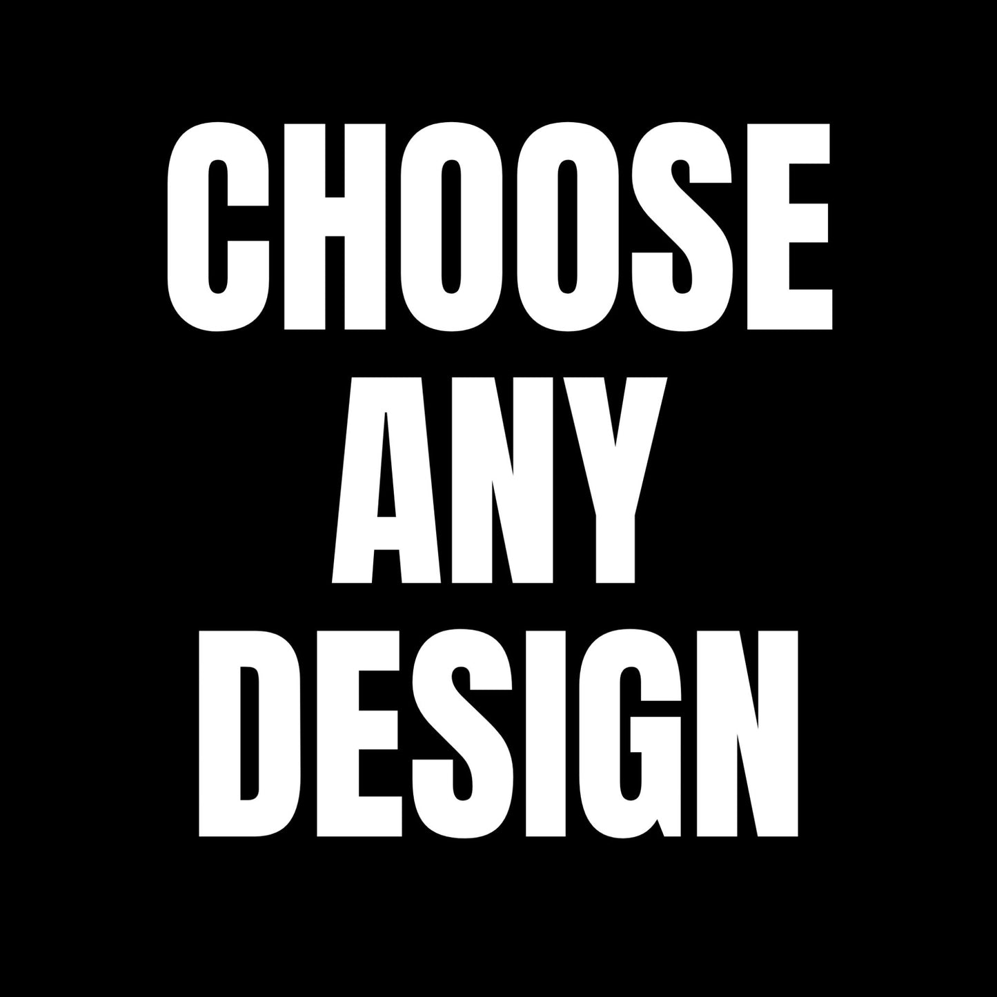 Choose Any Design Baby Tee