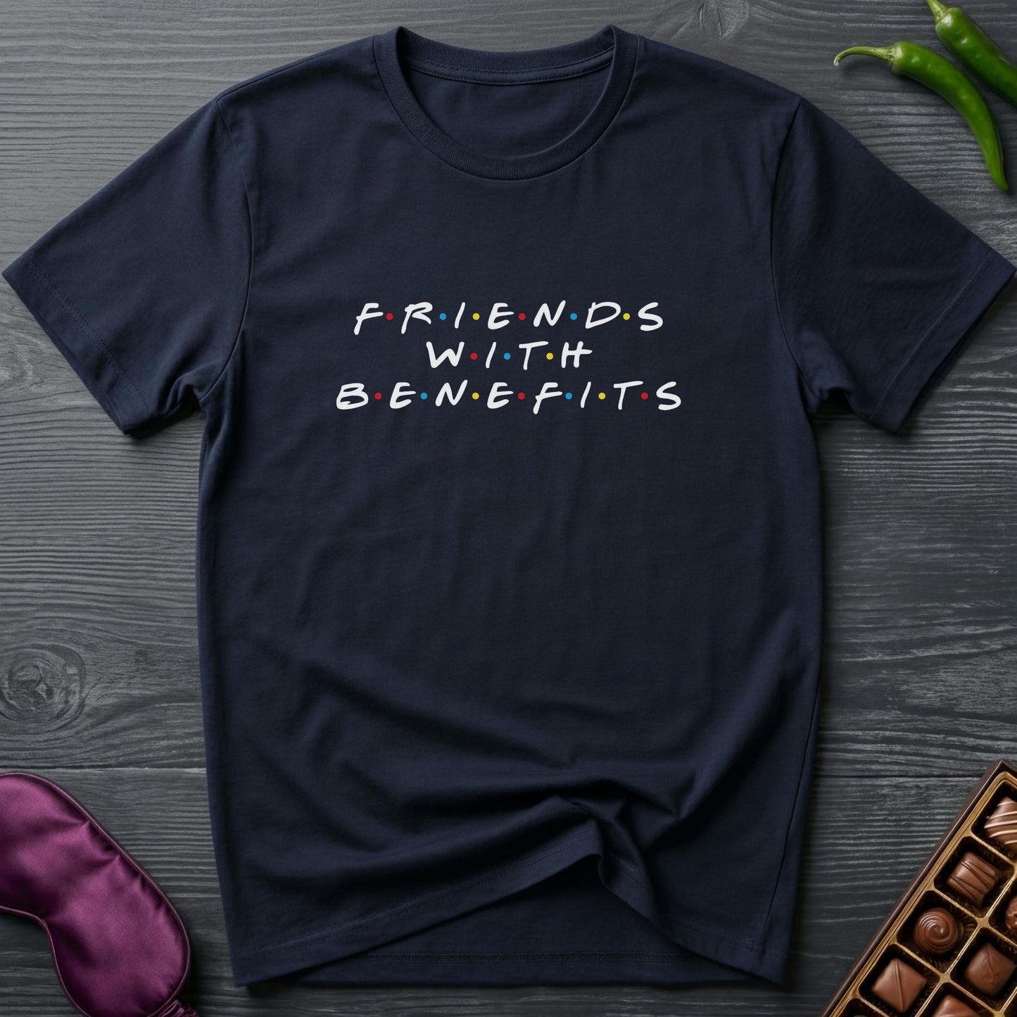 Friends With Benefits T-Shirt