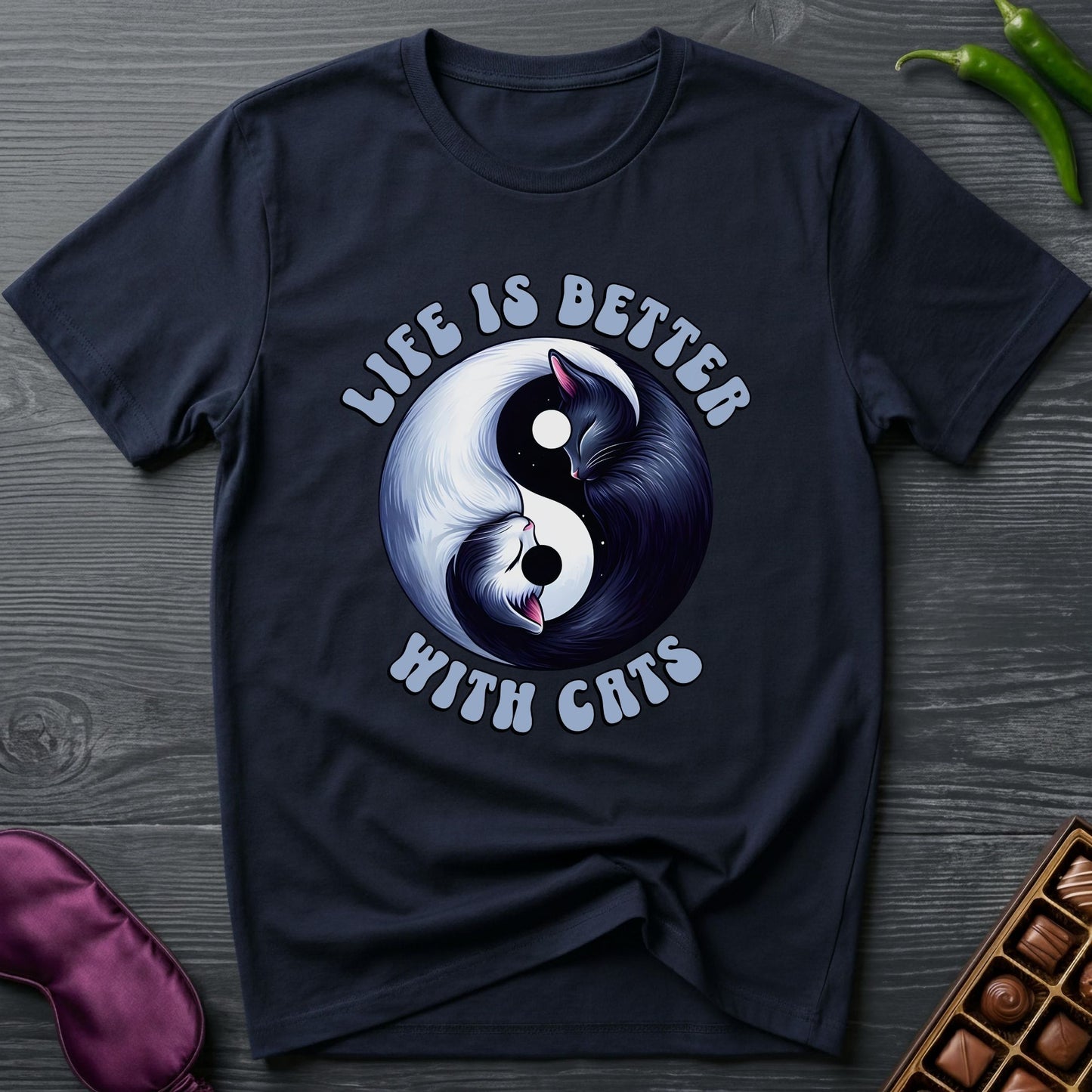 Life Is Better With Cats T-Shirt