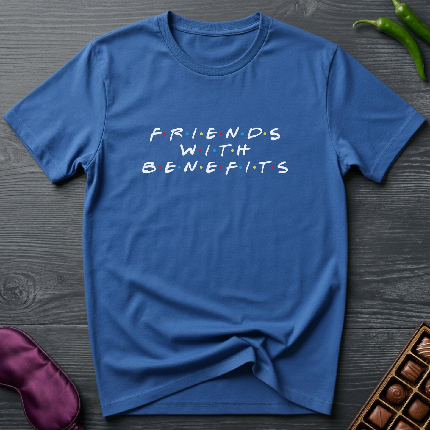 Friends With Benefits T-Shirt