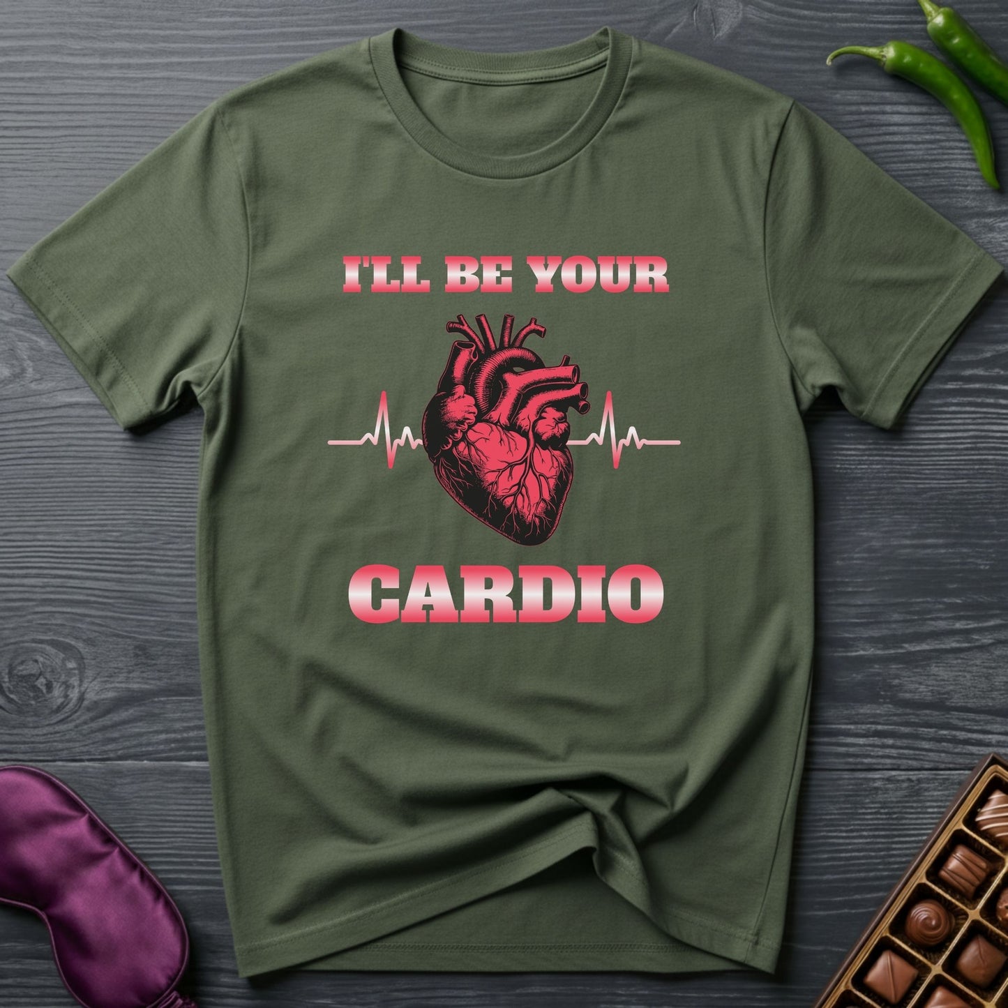 I'll Be Your Cardio T-Shirt
