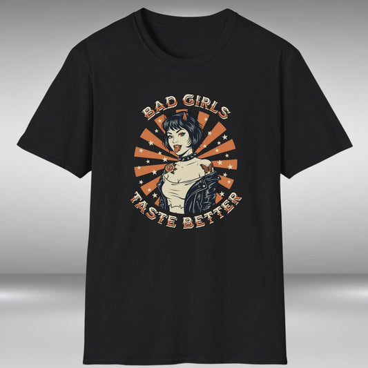 Bad Girls Taste Better T-Shirt