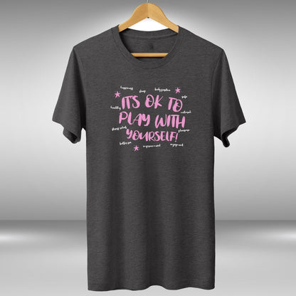 Play With Yourself T-Shirt