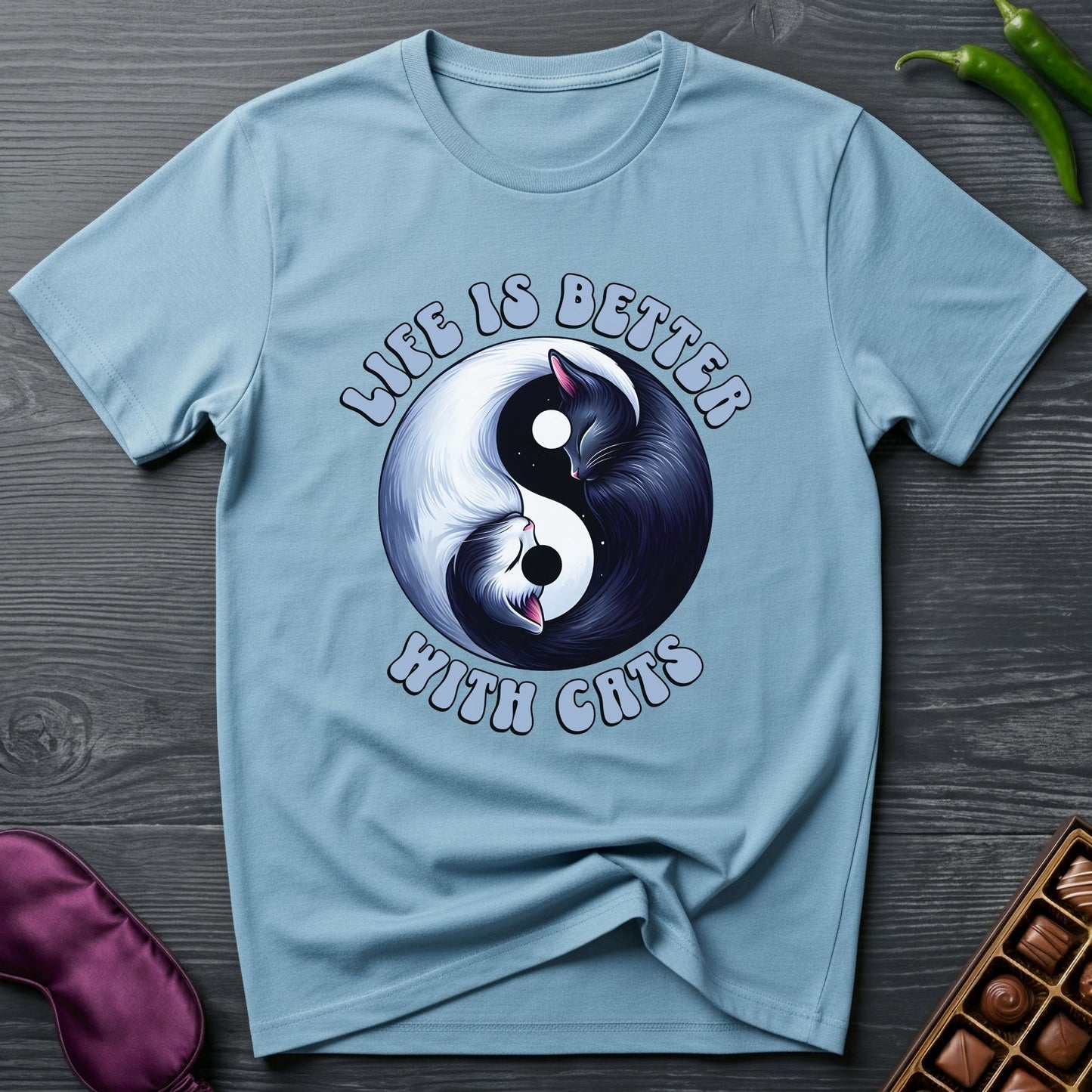 Life Is Better With Cats T-Shirt