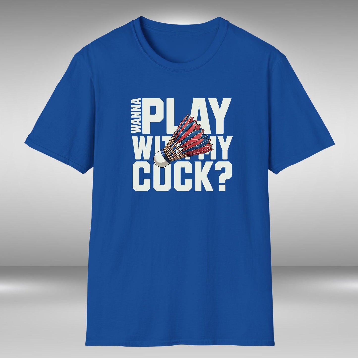 Wanna Play With My Cock T-Shirt