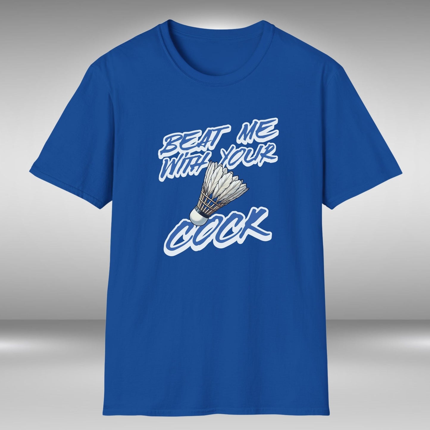 Beat Me With Your Cock T-Shirt