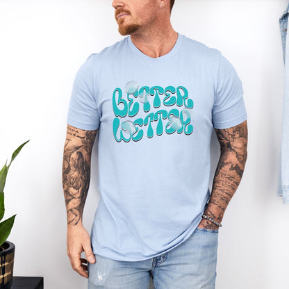 Better Wetter T-Shirt