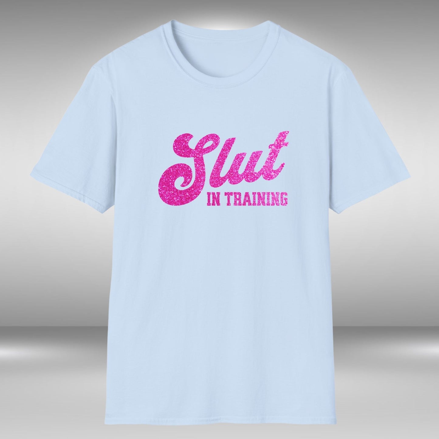 Slut In Training T-Shirt