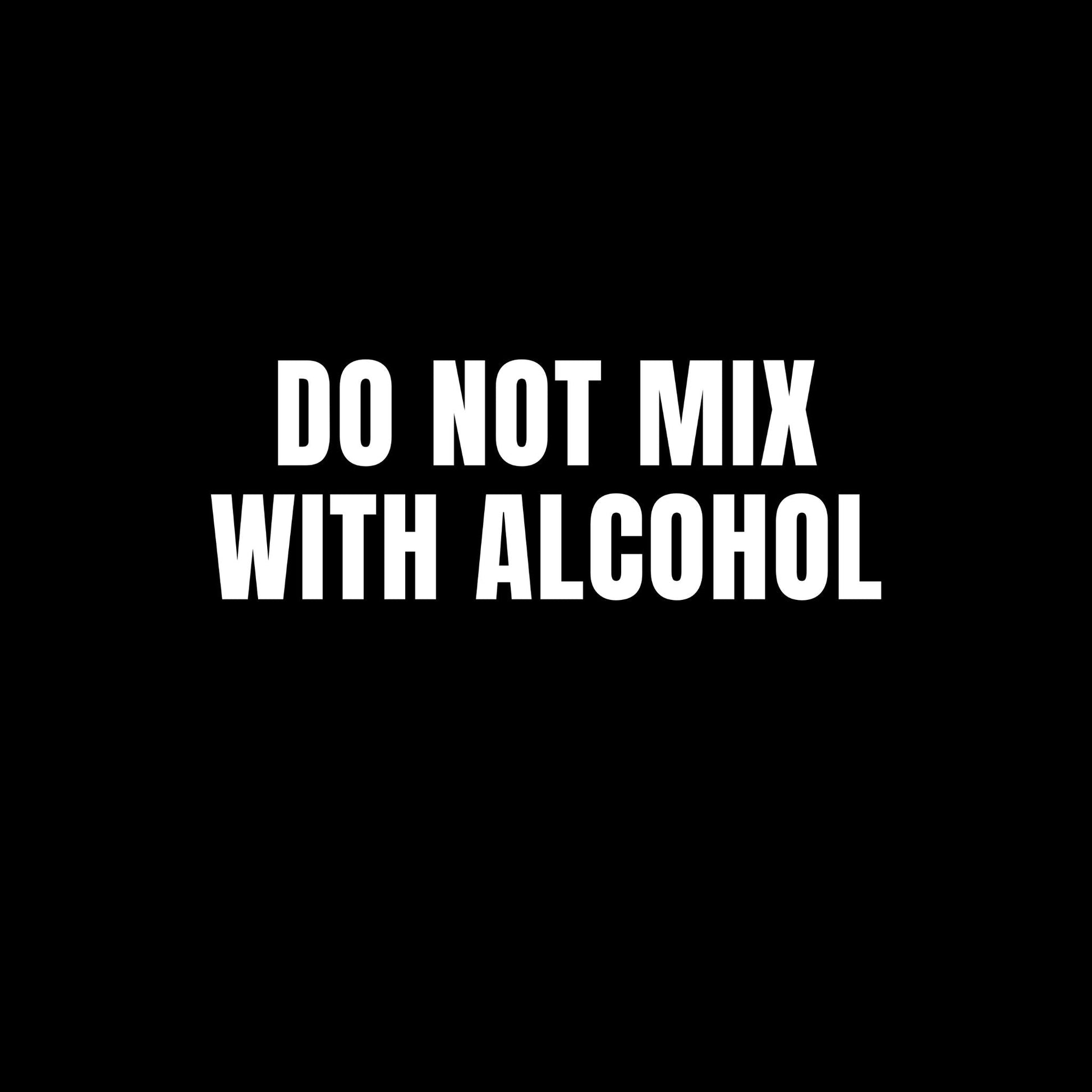 do not mix with alcohol on a black background
