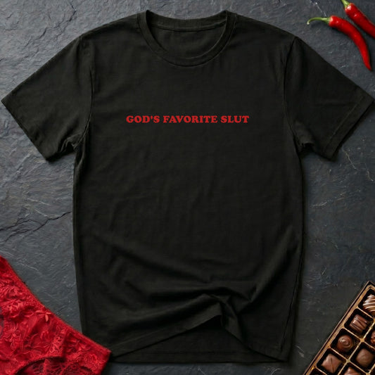 God's Favorite Slut T-Shirt