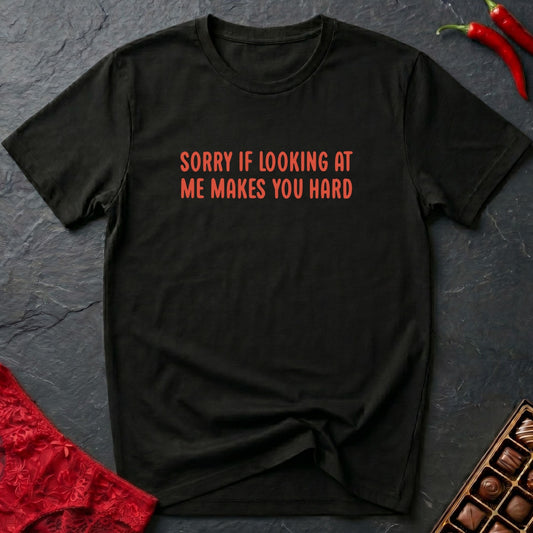 Makes You Hard T-Shirt