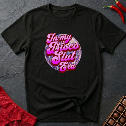 In My Disco Slut Era T-Shirt
