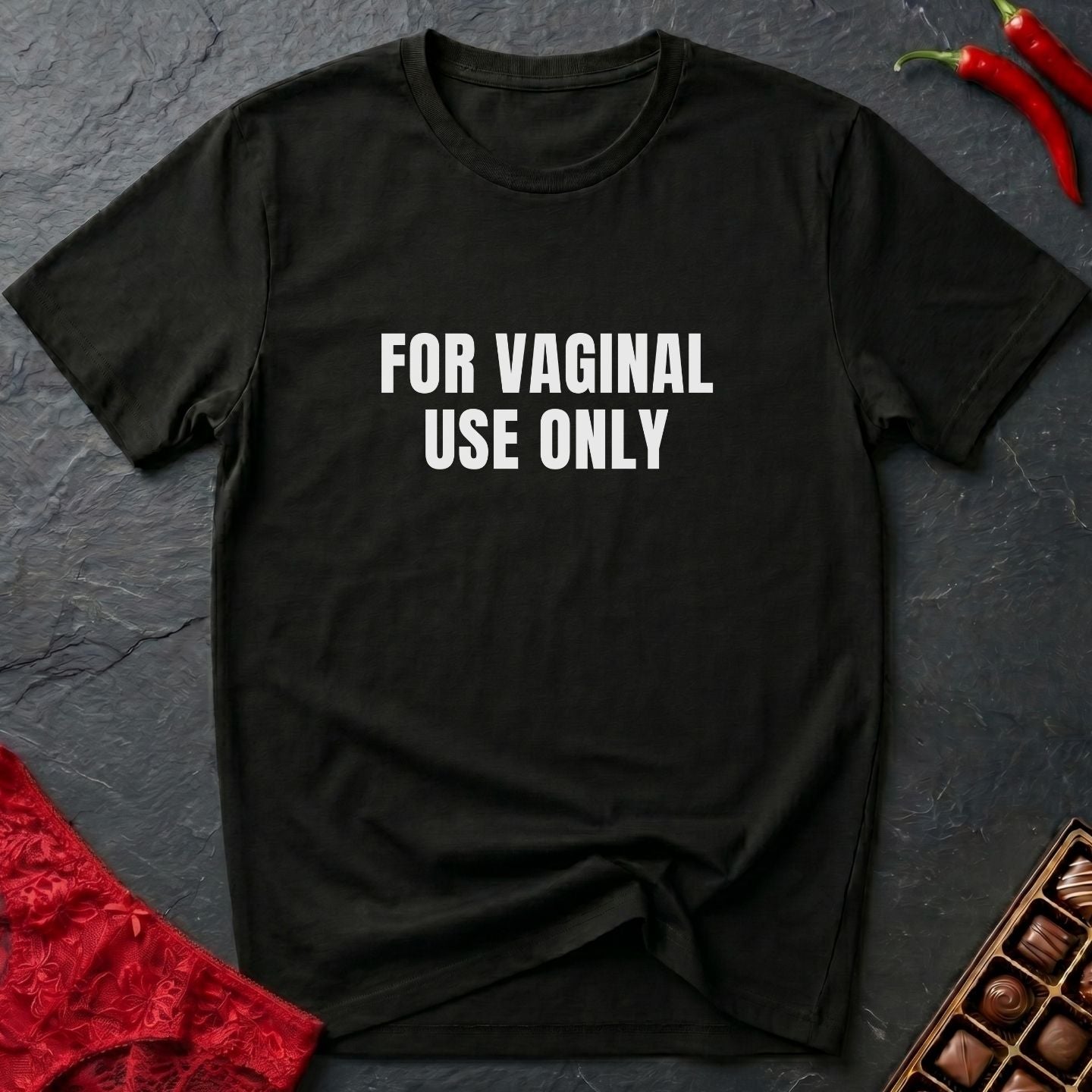 For Vaginal Use Only T-Shirt