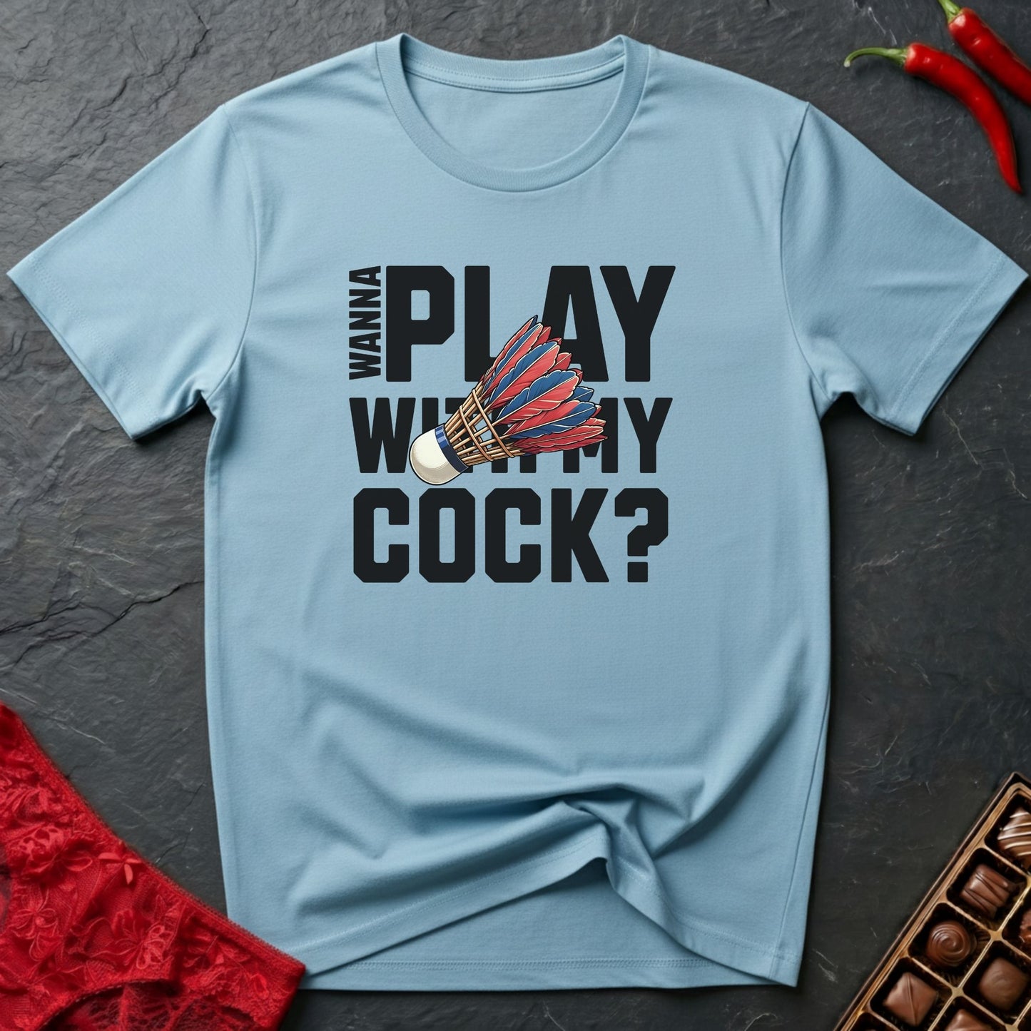 Wanna Play With My Cock T-Shirt