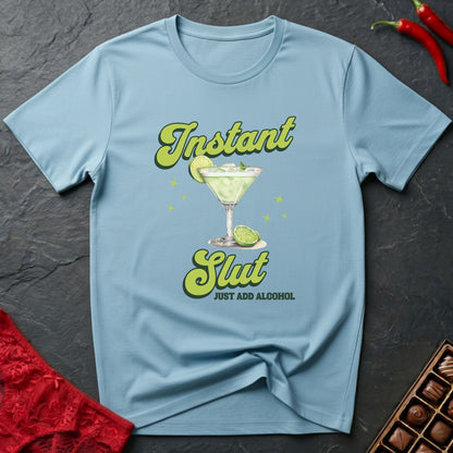 Instant Slut Margarita T-Shirt