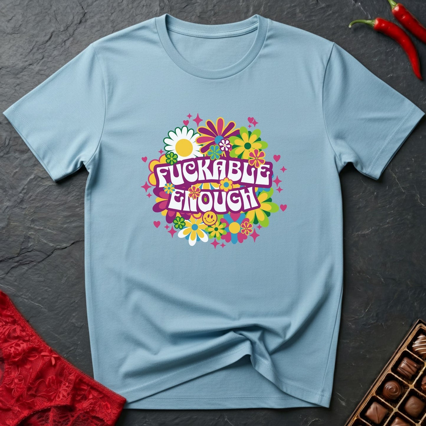 Fuckable Enough Flowers T-Shirt