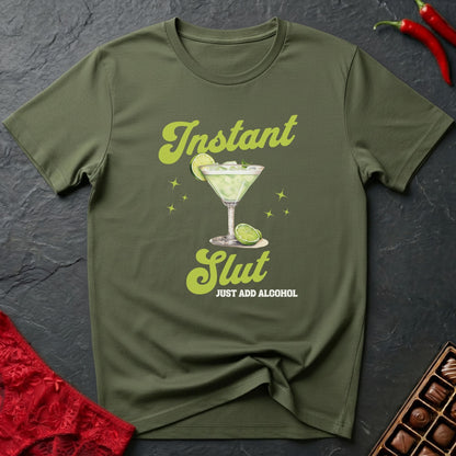 Instant Slut Margarita T-Shirt