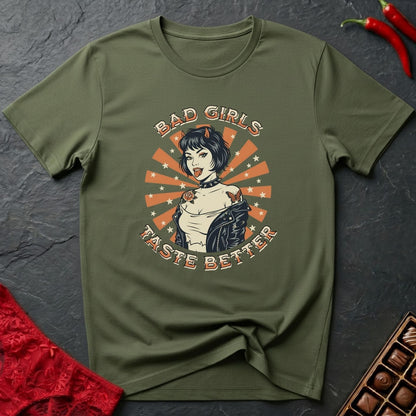 Bad Girls Taste Better T-Shirt