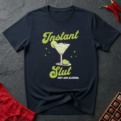 Instant Slut Margarita T-Shirt