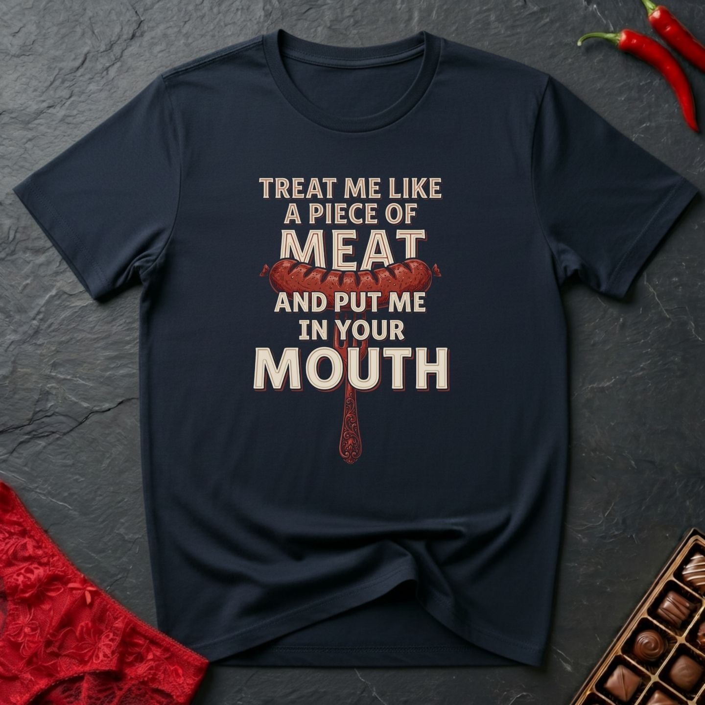 Treat Me Like Meat T-Shirt