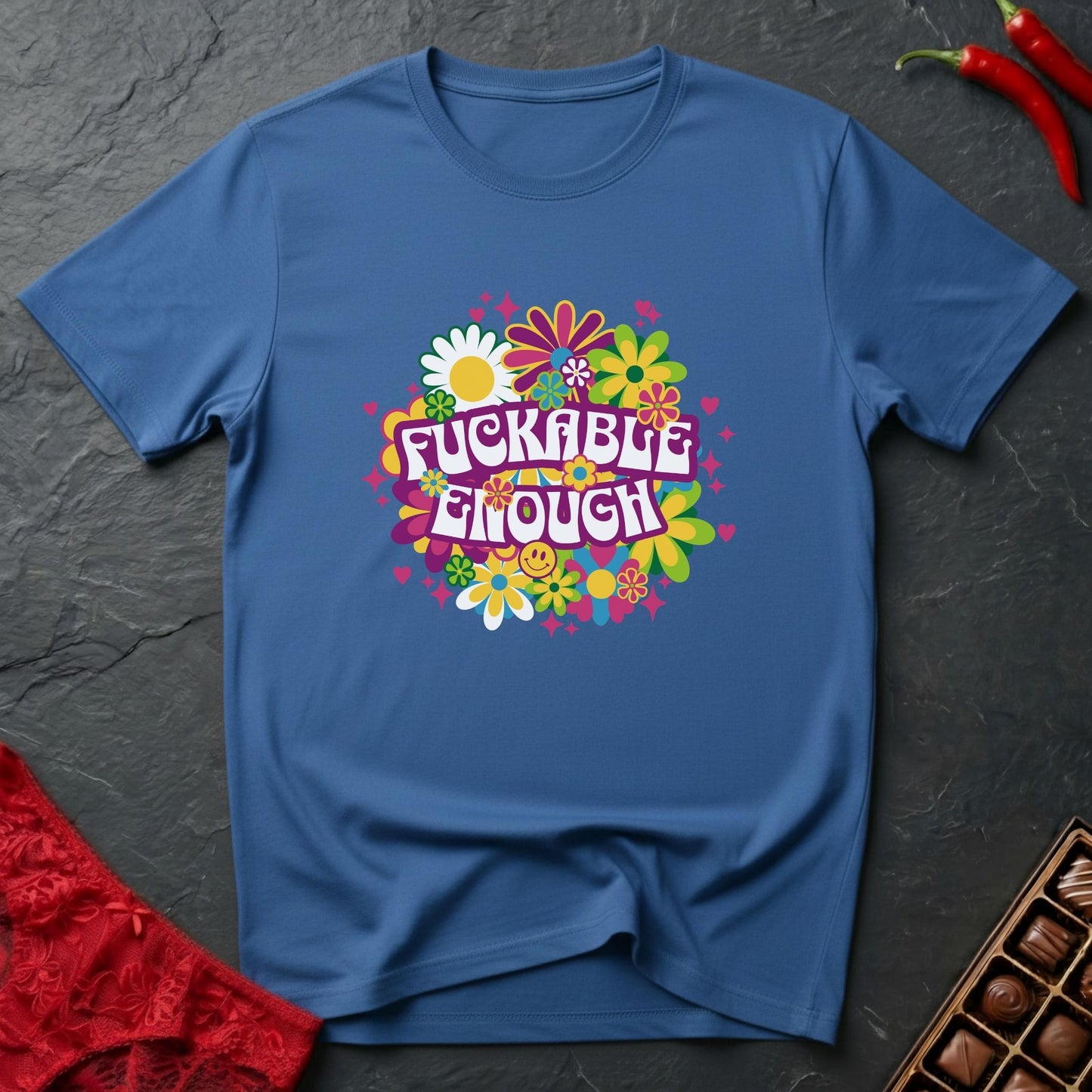 Fuckable Enough Flowers T-Shirt