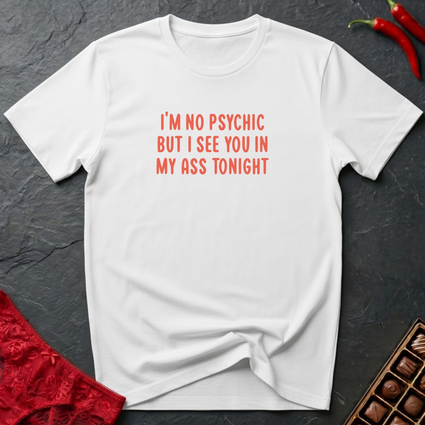 In My Ass Tonight T-Shirt
