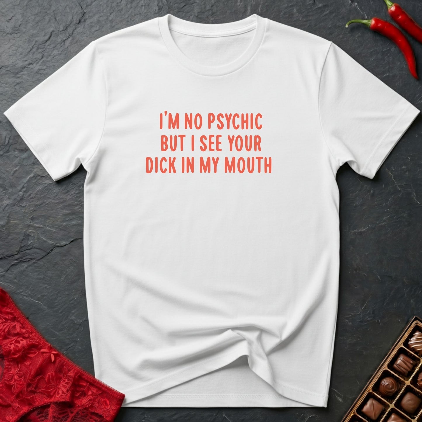 Dick In My Mouth T-Shirt