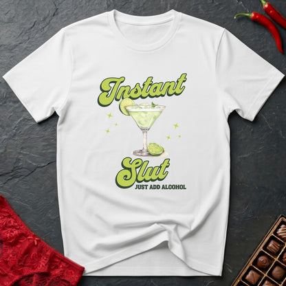 Instant Slut Margarita T-Shirt
