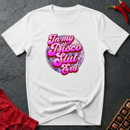 In My Disco Slut Era T-Shirt