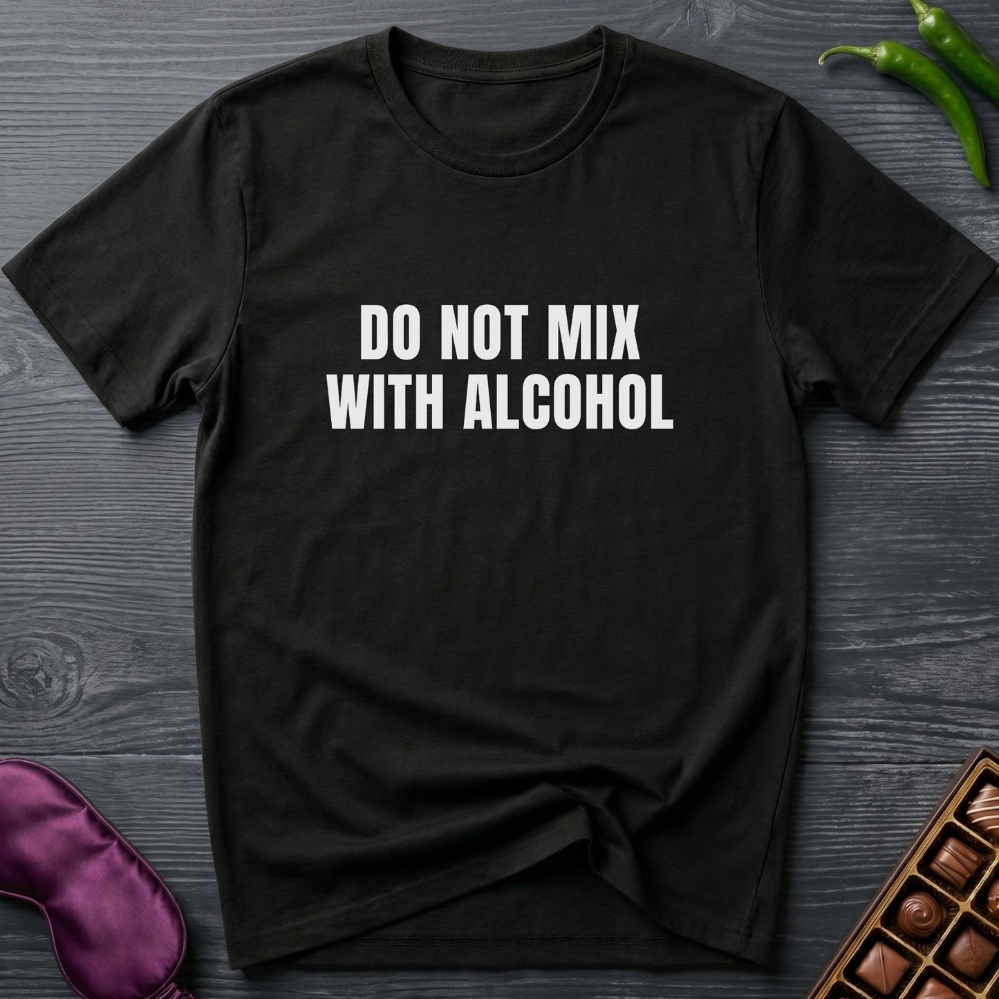 Do Not Mix With Alcohol T-Shirt